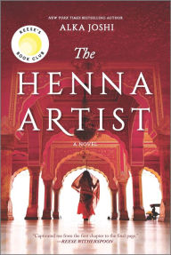 Book cover for The Henna Artist by Alka Joshi. Cover depicts a woman walking away wearing a red sari holding a transparent red shawl over her head under a series of arches decorated with red and gold designs.