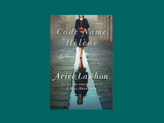 Cover of the book Code Name Hélène by Ariel Lawhon