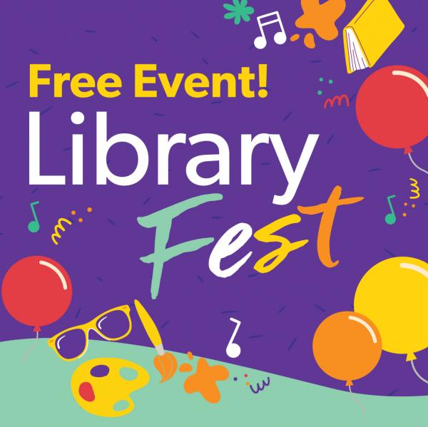 Image for event: Library Fest! - In-Person Program