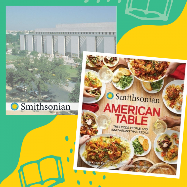 Image for event: Smithsonian American Table: The Foods, People, and Innovations That Feed Us 