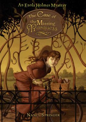 Book cover for The Missing Marquess by Nancy Springer. Cover depicts a girl in an old-fashioned dress riding a bicycle past a wrought iron fence. Trees in the background have branches that seem to form letters.