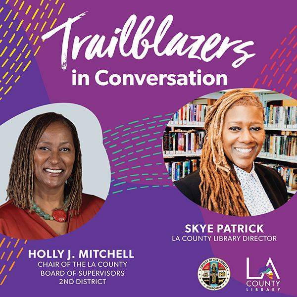 Image for event: Juneteenth Edition of Trailblazers in Conversation with Supervisor Holly J. Mitchell