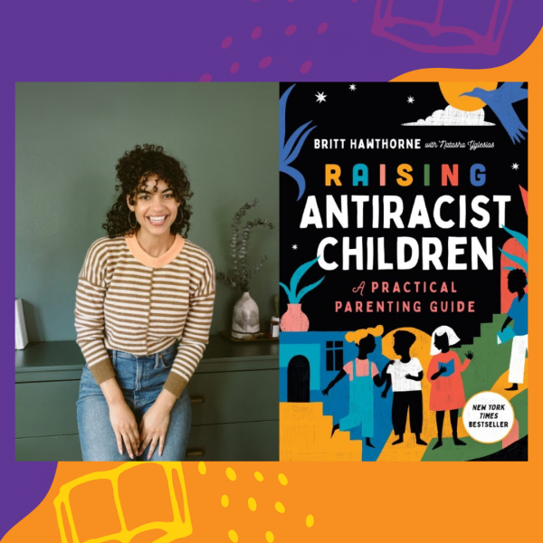 Image for event: Author Talk: Raising Anti-Racist Children with Britt Hawthorne