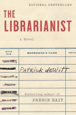 The Librarianist by Patrick deWitt book cover