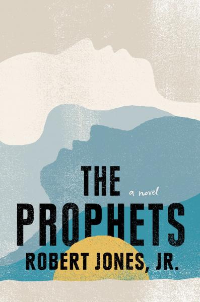 Cover of The Prophets by Robert Jones, Jr.